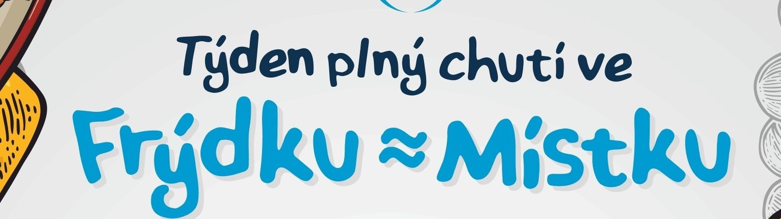 Týden plný chutí zažijete ve Frýdku-Místku